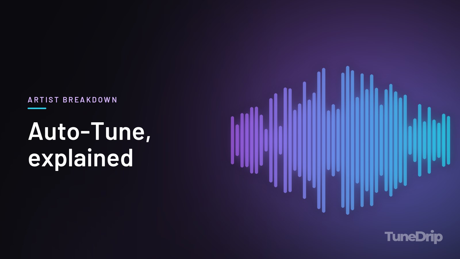 Auto-Tune, explained: TuneDrip cover with violet-to-cyan spectrum bars on a dark background