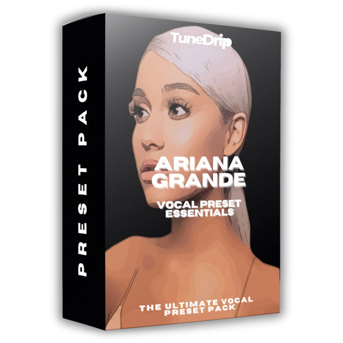 Ariana Grande - Vocal Preset Essentials