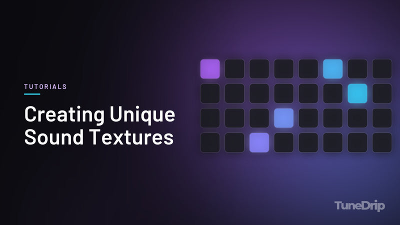 Creating Unique Sound Textures: TuneDrip cover with a grid of lit drum pads on a dark background