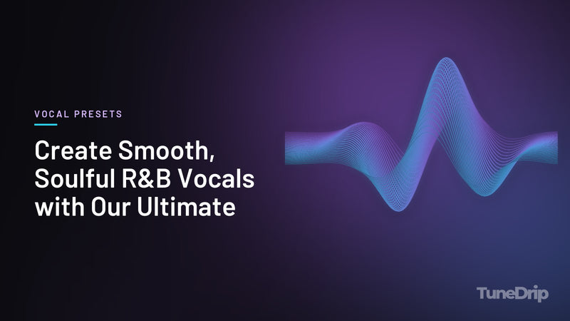 Create Smooth, Soulful R&B Vocals with Our Ultimate: TuneDrip cover with glowing violet-to-cyan waveform lines on a dark background